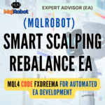 (Mqlrobot) Smart Scalping Rebalance EA_MQL4: Designed to optimize scalping strategies using a dynamic rebalance mechanism.